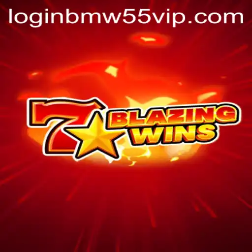 BlazingWins: The Thrill of the Game and BMW55 VIP Login