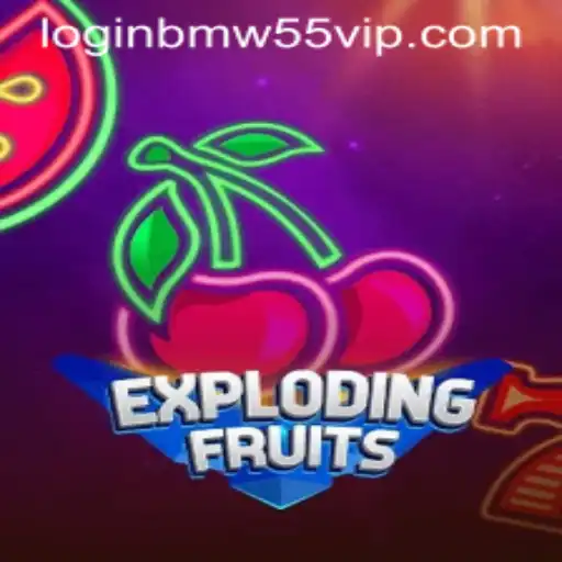 ExplodingFruits: A Thrilling Adventure Meets BMW55 VIP Login